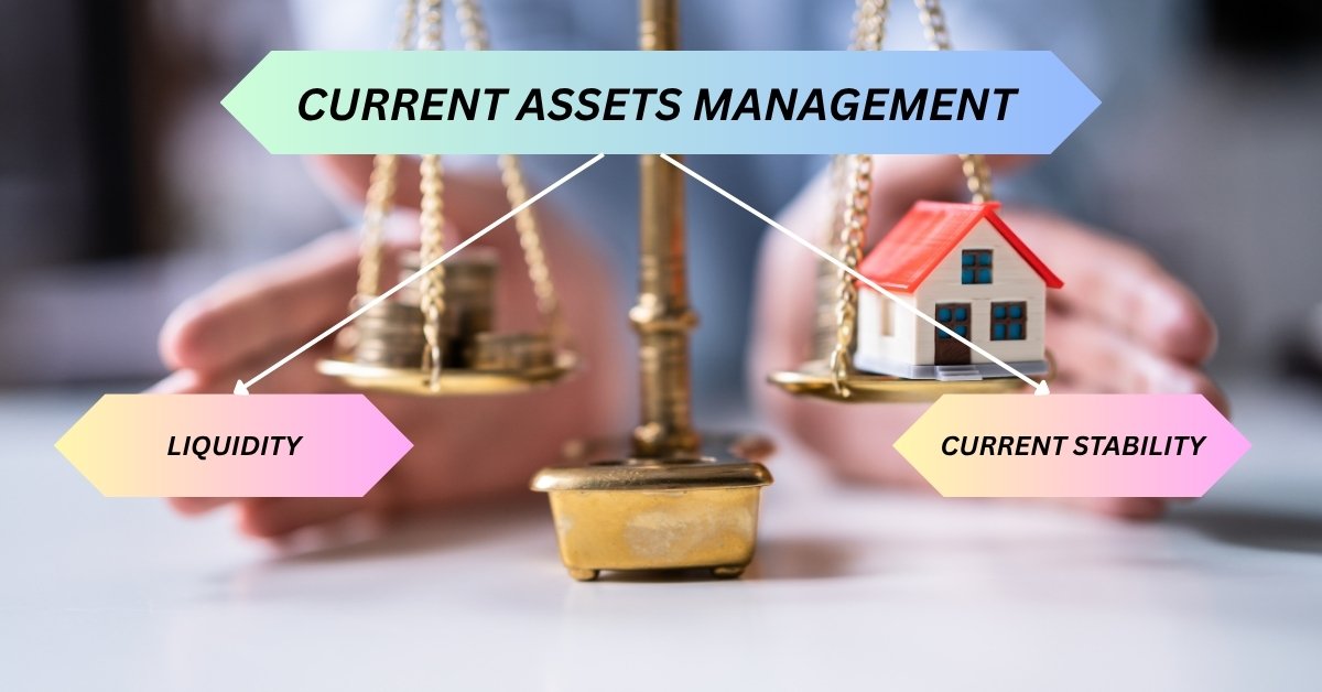 About the management of current assets
