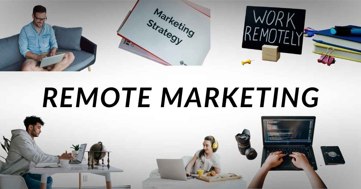 Introduction and overview of remote marketing